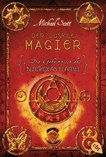 Die Geheimnisse des Nicholas Flamel 02. Der dunkle Magier, Michael Scott