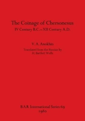 Vladilen Afanas'evich Anokhin The Coinage of Chersonesus (Taschenbuch)