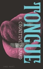 Tongue: A Cognitive Hazard Paperback