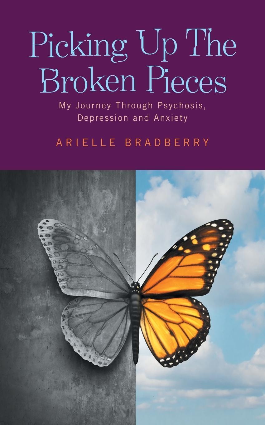 Thumbnail - Picking Up The Broken Pieces Arielle Bradberry Taschenbuch Paperback