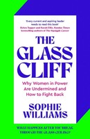 The Glass Cliff Why Women In Power Are Undermined - And How To Fight Back Buch