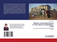 Malaria Associated Factors In Thar Desert Of Rajasthan, India Praveen Anand