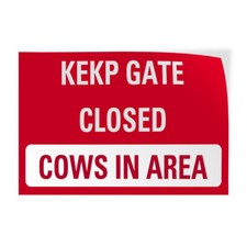 Horizontal Vinyl Stickers Keep Gate Closed Cows in Area Activity Sign Farm Sign