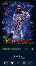DIGITAL CARD 12 DAYS OF TOPPS DAY 4 ONEIL CRUZ UNCOMMON 2025 TOPPS BUNT