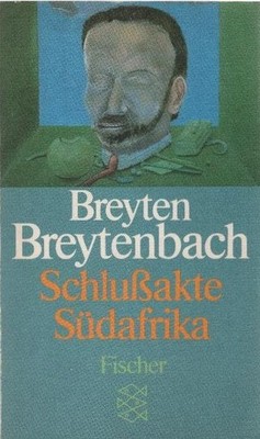 Schlussakte Südafrika. Aus d. Engl. von Matthias Müller u. Eike Schönfeld / Fisc