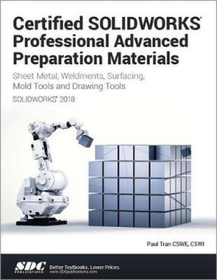 Certified SOLIDWORKS Professional Advanced Preparation Material (SOLIDWORKS
