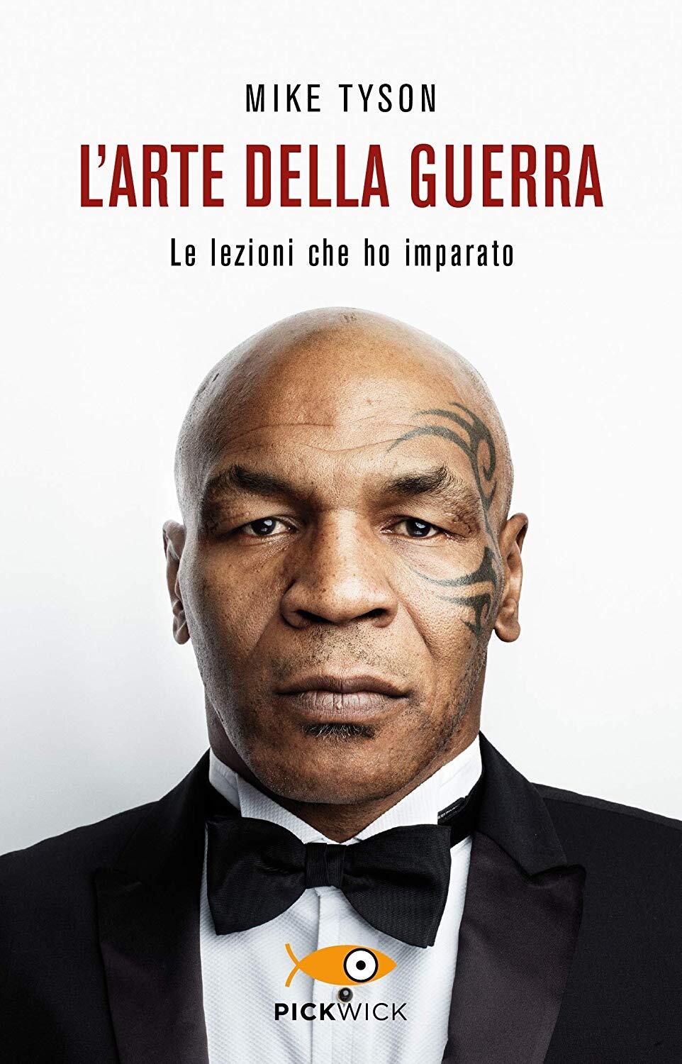 Libri Mike Tyson / Larry Sloman - L'Arte Della Guerra. Le Lezioni Che Ho Imparat