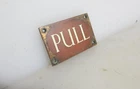 Antique Brass Door Sign Plaque Enamel "PULL" Post Antique Old Victorian Deco 3"W