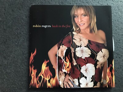 ROBIN  ROGERS   -   Back In The Fire  , CD  2010 , Rock  , Modern Electric Blues