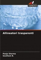 Pooja Sharma (U. A.) | Allineatori Trasparenti | Taschenbuch | Italienisch