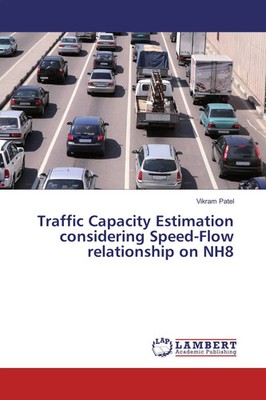 Vikram Patel | Traffic Capacity Estimation considering Speed-Flow...