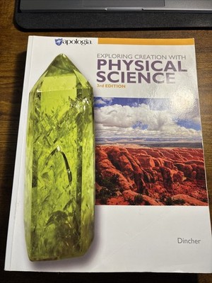 Exploring Creation Physical Science Apologia 3rd Edition