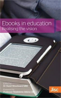 Ebooks in Education: Realising the Vision (Hardback or Cased Book)