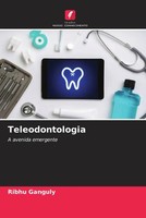 Ribhu Ganguly | Teleodontologia | Taschenbuch | Portugiesisch (2022)