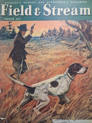 1948 FIELD & STREAM March VINTAGE Hunting FISHING