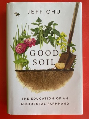Good Soil Hardcover Signed Jeff Chu Convergent