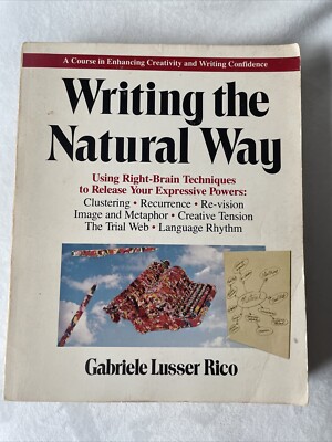 Writing the Natural Way: Using Right-Brain Techniques to Release Your...