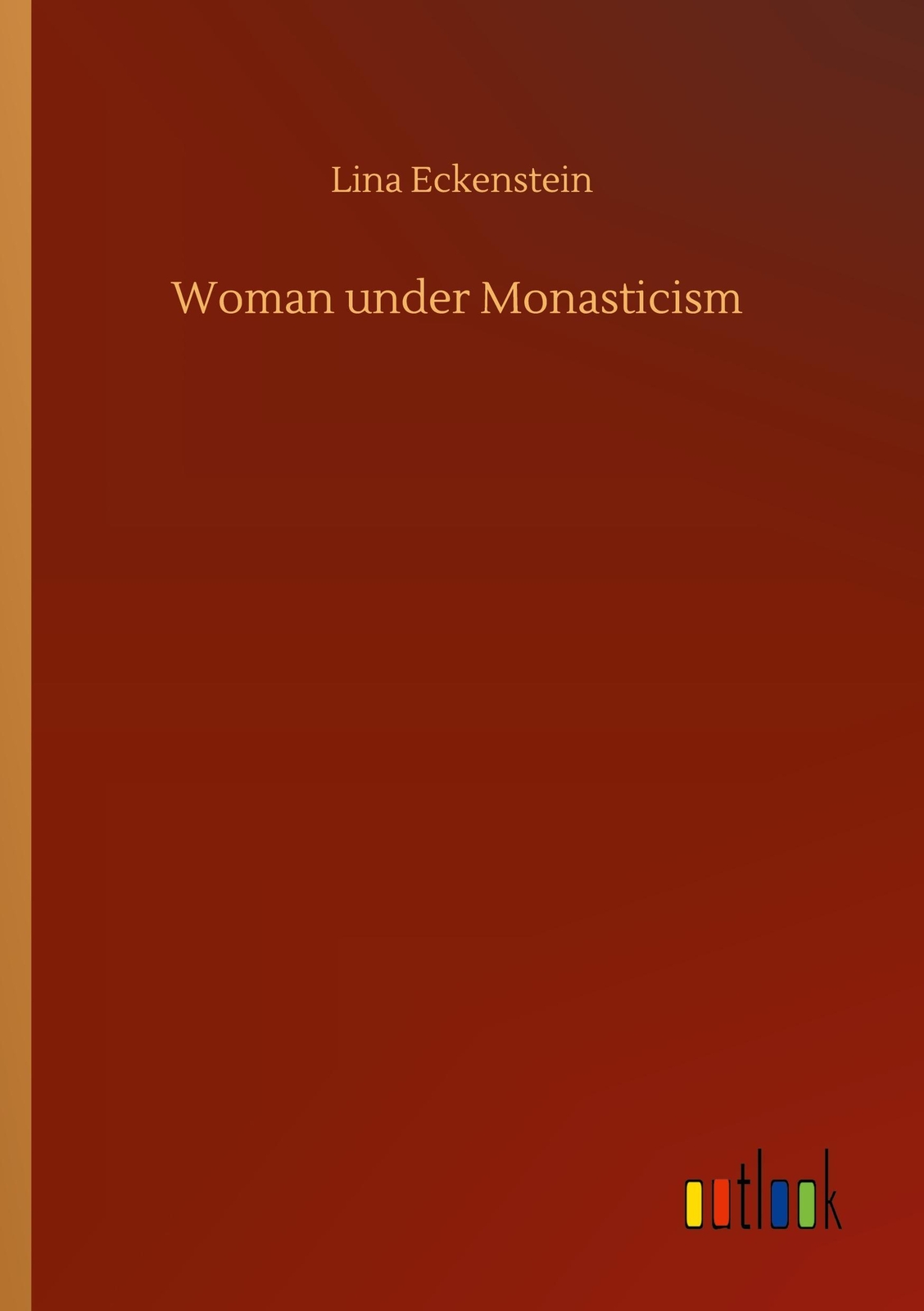 Thumbnail - Woman Under Monasticism | Lina Eckenstein | Taschenbuch | Paperback |