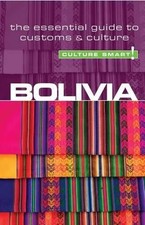 Keith John Richards Bolivia - Culture Smart! (Paperback) Culture Smart!