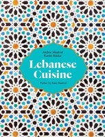 Lebanese Cuisine | Past And Present | Andree Maalouf (U. A.) | Englisch | Buch
