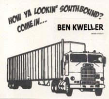 BEN KWELLER How Ya Lookin' Southbound? Come In... CD BRAND NEW Digipak