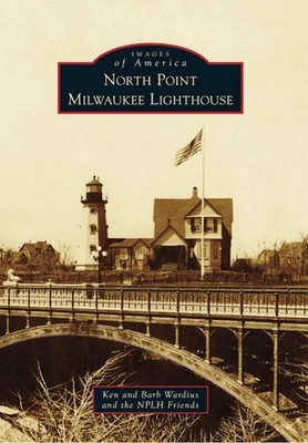 NEW Arcadia Publishing North Point Milwaukee Lighthouse, WI 9780738582641 Images
