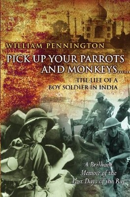 Pick Up Your Parrots and Monkeys... and fall i by Pennington, William 0304365645