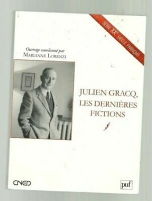 Cned / Puf Julien Gracq I Ultimo Fictions (Marianne Lorenzi) Sehr guter Zustand