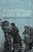 Augustine And The Disciplines From Cassiciacum To Confessions Pollmann (U. A.)