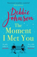 Debbie Johnson | The Moment I Met You | Taschenbuch | Englisch (2021)