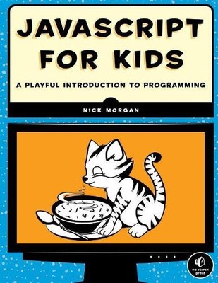 Nick Morgan JavaScript for Kids (Taschenbuch)