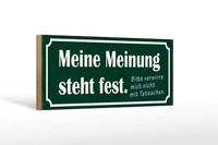 Holzschild Spruch 27X10 Cm Meine Meinung Steht Fest Bitte Schild Wooden Sign