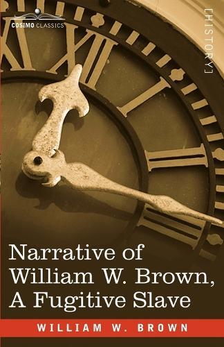 Thumbnail - William Wells Brow Narrative Of William W. Brown, A Fugitive Slav