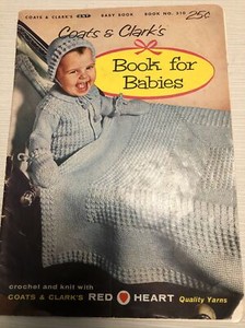 Coats and Clark Book for Babies. 1956 bk 510 knit &crochet vtg