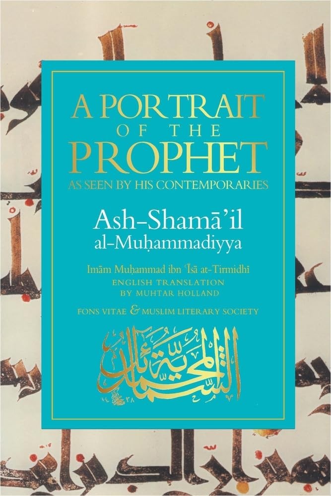 A Portrait of a Prophet by Imam Muhammad ibn Isa at-Tirmidhi,... - 9781887752930 - Image 4