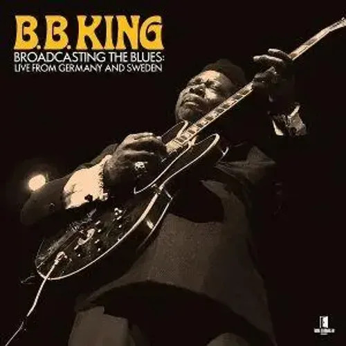 Broadcasting The Blues: Live From Germany To Swede | B. B. King | Audio-Cd | CD-image