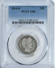1914 S Barber Quarter PCGS G06 Graded Silver Low Grade Original Coin 5669