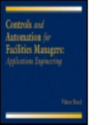 Controls and Automation for Facilities Managers: Applications Engineering
