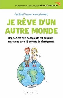 Je rêve dun autre monde : une société plus consciente e... | Buch | Zustand gut