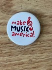 VINTAGE Pin - make MUSIC america! - Education Promo - 1990s 90s — photo 1