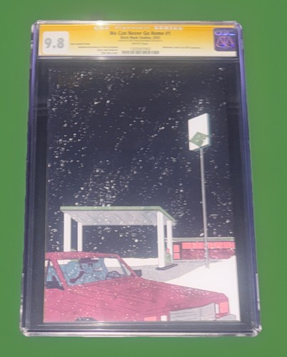 WE CAN NEVER GO HOME #1 CGC 9.8 SS BALTIMORE COMIC CON 2015 BOSS VARIANT