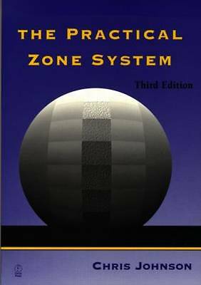 The Practical Zone System by 