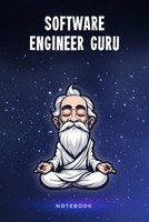 Titel: Software Engineer Guru Notebook: 100-Seitiges Journal FüR