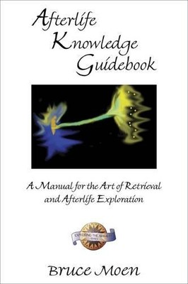 Afterlife Knowledge Guidebook by Bruce Moen - 9781571744500