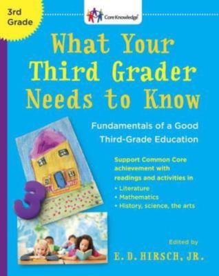 What Your Third Grader Needs to Know (Revised Edition): Fundamentals of a Good