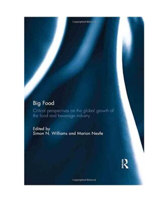 Big Food: Critical perspectives on the global growth of the food and beverage in