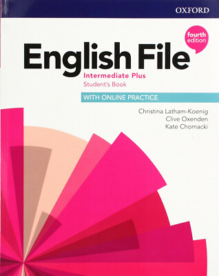 Oxford ENGLISH FILE Intermediate Plus STUDENT'S BOOK 4th Edit 9780194038911 @New