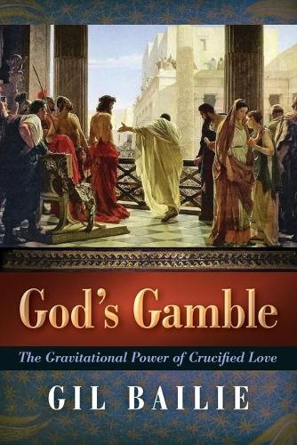 Thumbnail - Gil Bailie God's Gamble (taschenbuch)