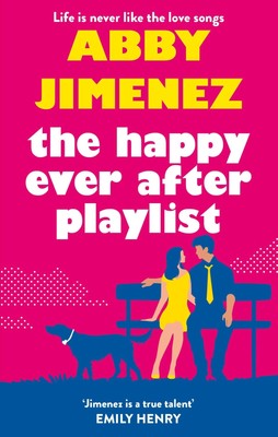 The Happy Ever After Playlist Abby Jimenez Taschenbuch Kartoniert / Broschiert