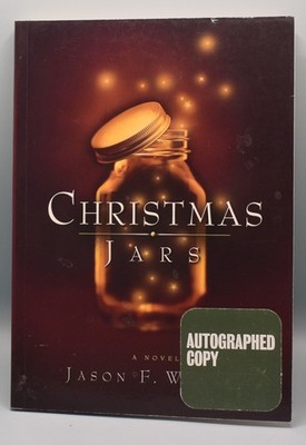 Christmas Jars by Jason F. Wright SIGNED